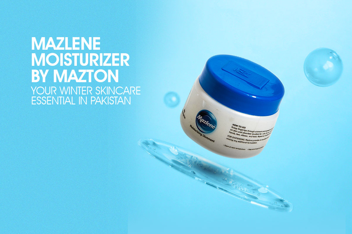 Mazlene Moisturizer by Mazton – Your Winter Skincare Essential in Pakistan