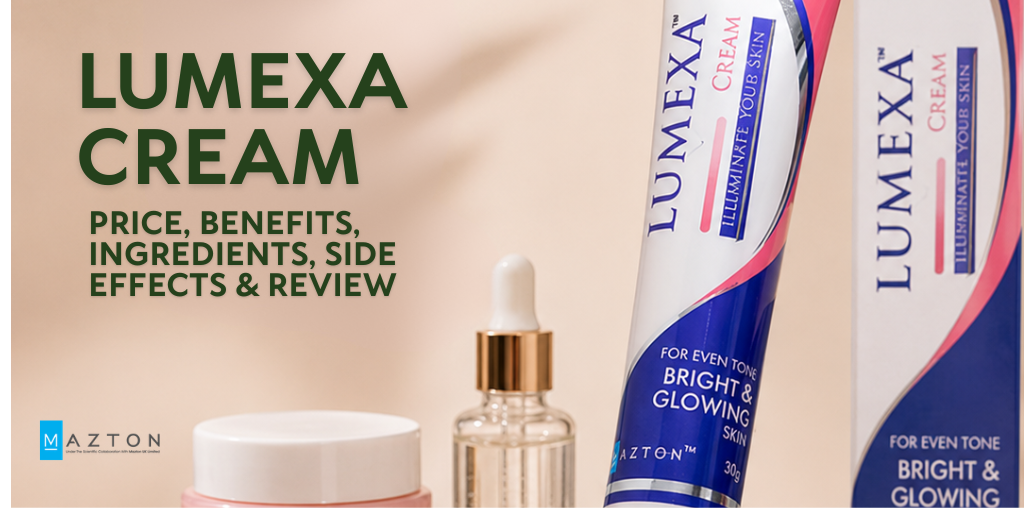 Lumexa Cream Price in Pakistan 2026 – Benefits, Ingredients, Side Effects & Review
